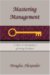 Mastering Management : 12 Keys to Managing a Growing Business cover