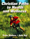 Christian Paths to Health and Wellness [Click for larger image]
