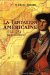 Le Tentation Americaine 1774-1783 : La Revolution Americaine Et Le Canada  Textes Commentes cover