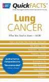 Quick Facts Lung Cancer : What You Need to Know--now [Click for larger image]