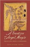 A Treatise on Angel Magic : Magnum Opus Hermetic Sourceworks [Click for larger image]