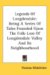 Legends of Longdendale : Being a Series of Tales Founded upon the Folk-lore of Longdendale Valley and Its Neighbourhood cover