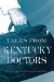 Tales from Kentucky Doctors cover