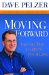 Moving Forward : Taking the Lead in Your Life cover