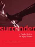 Surrender : A Couples' Guide to the Edge of Pleasure [Click for larger image]