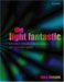 The Light Fantastic : A Modern Introduction to Classical and Quantum Optics cover