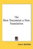 The New Testament a New Translation [Click for larger image]