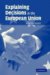 Explaining Decisions in the European Union cover