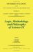  Logic, Methodology and Philosophy of Science IX: Proceedings of the Ninth International Congress of Logic, Methodology, and Philosophy of Science, U
