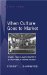 When Culture Goes to Market : Space, Place, and Identity in an Urban Marketplace cover