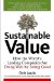 Sustainable Value : How the World's Leading Companies Are Doing Well by Doing Good cover