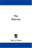 The Stairway [Click for larger image]