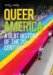 Queer America : A GLBT History of the 20th Century cover