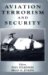 Aviation Terrorism and Security cover