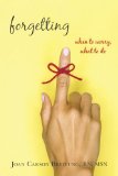 Forgetting : When to Worry, What to Do [Click for larger image]