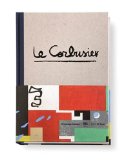 Le Corbusier : The Art of Architecture [Click for larger image]