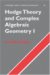 Hodge Theory and Complex Algebraic Geometry I