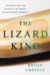 The Lizard King: The Startling Subculture of Criminals, Collectors, and Conservationists
