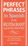 Perfect Phrases in Spanish for the Hotel and Restaurant Industries [Click for larger image]
