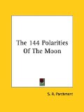 The 144 Polarities of the Moon [Click for larger image]