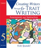 Creating Writers Through 6-Trait Writing Assessment and Instruction [Click for larger image]