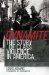 Dynamite : The Story of Class Violence in America, 1830-1930 cover