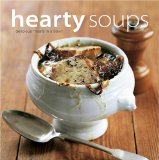 Hearty Soups : Delicious Meals in a Bowl [Click for larger image]