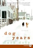 Dog Years : A Memoir [Click for larger image]