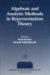  Algebraic and Analytic Methods in Representation Theory