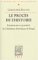 Le Proces De L'histoire : Fondements Et Posterite De L'idealisme Historique De Hegel cover