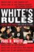 White's Rules : Saving Our Youth One Kid at a Time cover