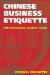 Chinese Business Etiquette : The Practical Pocket Guide cover