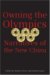 Owning the Olympics : Narratives of the New China cover