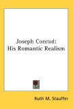 Joseph Conrad : His Romantic Realism [Click for larger image]
