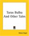 Taras Bulba And Other Tales cover