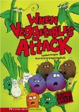 When Vegetables Attack [Click for larger image]