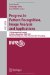 Progress in Pattern Recognition, Image Analysis and Applications : 12th Iberoamerican Congress on Pattern Recognition, Ciarp 2007,valpariso, Chile, November 13-16, 2007, Proceedings cover