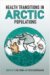 Health Transitions in Arctic Populations cover