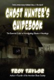 Ghost Hunter's Guidebook : The Essential Guide to Investigating Ghosts & Hauntings [Click for larger image]