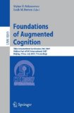 Foundations of Augmented Cognition : Third International Conference, FAC 2007, Held As Part of HCI International 2007, Beijing, China, July 22-27, 2007, Proceedings [Click for larger image]