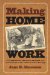 Making Home Work : Domesticity And Native American Assimilation in the American West, 1860-1919 cover