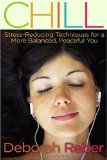Chill : Stress-reducing Techniques for a More Balanced, Peaceful You [Click for larger image]