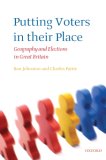 Putting Voters in Their Place : Geography And Elections in Great Britain [Click for larger image]