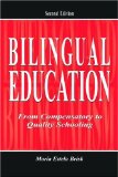 Bilingual Education : From Compensatory To Quality Schooling [Click for larger image]