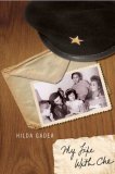 My Life with Che : The Making of a Revolutionary [Click for larger image]