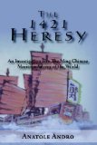 The 1421 Heresy : An Investigation into the Ming Chinese Maritime Survey of the World [Click for larger image]
