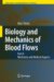 Biology and Mechanics of Blood Flows : Mechanics and Medical Aspects cover