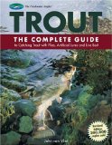 Trout : The Complete Guide to Catching Trout With Flies, Artificial Lures and Live Bait [Click for larger image]