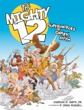 The Mighty Twelve : Superheroes of Greek Myth [Click for larger image]