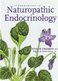 Fundamentals of Naturopathic Endocrinology : A Complementary And Alternative Medicine Guide [Click for larger image]
